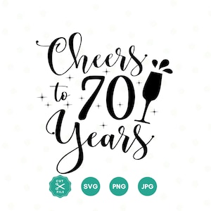 Felicidades aos 70 anos Svg, 70º aniversário Svg png, camisa de setenta aniversário, presente de 70º aniversário, arquivos para Cricut, decoração de 70º aniversário
