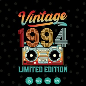 Vintage 1994 Svg, 31st Birthday Gift, 31st Birthday Svg, 1994 Shirt Svg, 31st Birthday Decor, Svg Files for Cricut, Silhouette, svg eps png