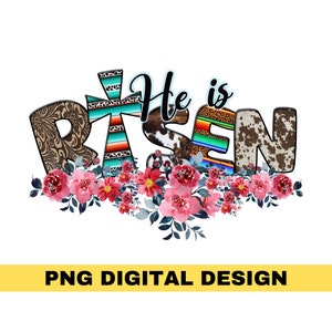 Floral He is Risen Png, Easter Png, Sublimation, Cross Png, Jesus Png, Happy Easter Png, digital Download, Christian Png, Religion, Leopard