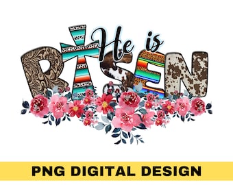 Floral He is Risen Png, Easter Png, Sublimation, Cross Png, Jesus Png, Happy Easter Png, digital Download, Christian Png, Religion, Leopard