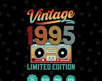 Vintage 1995 Svg, Retro 30th Birthday Gift, 30th Birthday Svg, 1995 Shirt Svg, 30th Birthday Decor, Svg Files for Cricut, Silhouette, Png