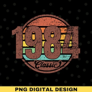 Vintage 1984 Png, regalo per il 41° compleanno, 41° compleanno Png, maglietta 1984 Png, decorazioni per il 41° compleanno, disegni a sublimazione, download digitale, clipart
