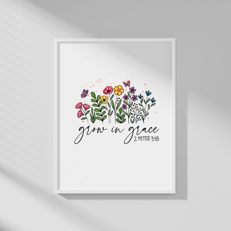 Grow in Grace 2 Peter 3:18, Bible Verse Shirt, Christian Png, Faith, Jesus, Sublimation Design,Inspirational Quotes, Digital Download