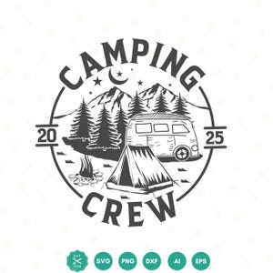 Camping Crew 2025 SVG, Camping Crew PNG, Campeggio in famiglia SVG, Maglietta da campeggio fai da te, Vita in campeggio, File di taglio per Cricut per campeggio, Vacanza SVG
