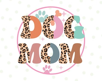Dog Mom PNG, Retro Dog Mama Sublimation, Leopard Dog mama, Boho Fur Mama, Sublimation Designs, Dog Mom Png, Dog Shirt, Dog Clipart