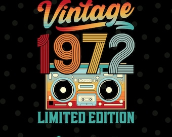 Vintage 1972 Svg, 1972 Shirt Svg, Edición limitada, Camiseta de cumpleaños retro, Regalo de cumpleaños, Cumpleaños Svg, Decoración de cumpleaños, Archivos Svg para Cricut