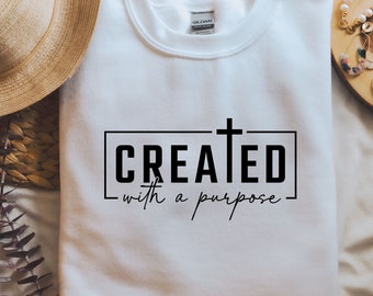 Created With a Purpose SVG PNG, Christian Svg, Easter Svg, Worthy Svg, Religious Svg, Faith Svg, Jesus Svg, Clipart, Sublimation, Cricut