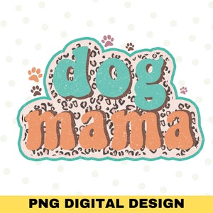 Retro Dog Mama PNG, Mama Print, Boho Dog Mom Png, Fur Mama, Sublimation Designs, Instant Downloads, Leopard Cheetah Print, Fur Mom Png