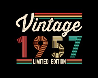 Vintage 1957 Svg, retro verjaardagscadeau, 1957 Shirt Svg, verjaardag deco, verjaardagsshirt, Svg-bestanden voor Cricut, silhouet, png, Limited Edition