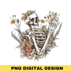 Vintage Floral Skeleton Png, Flowers Png, Motivational Png, Skeleton Design, Dead Inside Png, Spooky Png, Skull png, Sublimation Designs