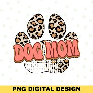 Retro Dog Mom Paw PNG, Mama Print, Boho Dog Mom Png, Fur Mama, Sublimation Designs, Instant Downloads, Leopard Cheetah Print, Fur Mom Png