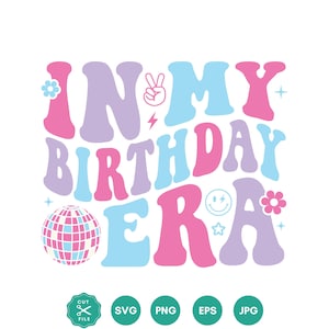 In mijn verjaardag tijdperk SVG, retro groovy, in mijn verjaardag tijdperk png, feestvarken, verjaardag png, verjaardag SVG-bestanden voor de Cricut, verjaardagsfeestje