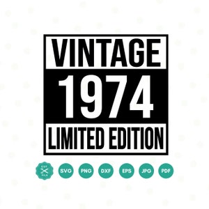 Svg vintage 1974, regalo de cumpleaños número 51, svg de cumpleaños número 51, svg de camisa de 1974, decoración de cumpleaños número 51, edición limitada, ideas de cumpleaños, 1974 png