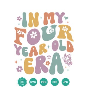 À l'époque de mes quatre ans, Svg, à l'époque de mon anniversaire Png, anniversaire de fille, 4e anniversaire Png, anniversaire, fichiers SVG, SVG pour Cricut, chemise d'anniversaire