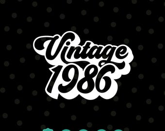 Vintage 1986 Svg, 1986 Shirt Svg, 80's  Baby, Birthday Gift, Birthday Svg, Birthday Decor, Birthday shirt,  Svg files for Cricut, Png