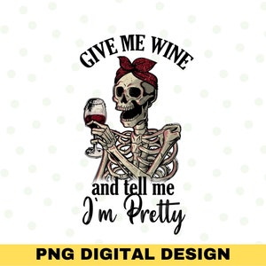 Scheletro che beve vino Png, Scheletro Png, Disegni di sublimazione, Scheletro di vino, Bicchiere di vino, Divertente citazione di vino Sublimazione, Amante del vino, Halloween