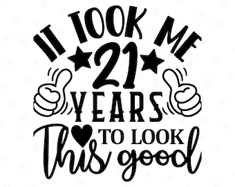 Funny 21st Birthday Quote Svg, 21st Birthday Svg png, 21 years Birthday Shirt, 21st Birthday Gift, Files For Cricut, Vintage 2003 svg