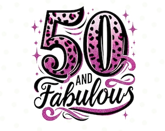 50 e favoloso Png, sublimazione del cinquantesimo compleanno, camicia per cinquanta compleanni, regalo per il cinquantesimo compleanno, design a sublimazione, camicia di compleanno