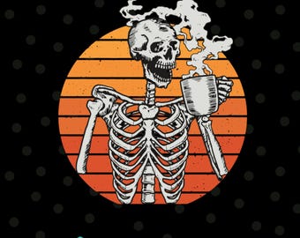 Retro Skeleton Drinking Coffee Svg, Skeleton Svg, Coffee cut file, Png Sublimation, Coffee Mug, Svg files for cricut, Gothic T-shirt Design