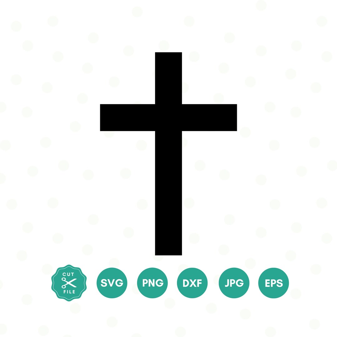 Christian Cross SVG Files, Cross Cut Files, Cross Vector, Faith Png ...