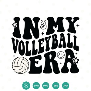 In my Volleyball Era SVG, Volleyball Svg, Volleyball Cut Files, Sports Svg, Volleyball Vector, Digital Download, Svg files for Cricut