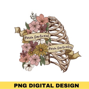 Flower Skeleton PNG: Kinda Emotional, Motivational Design (Digital Download, 4000x4000px)