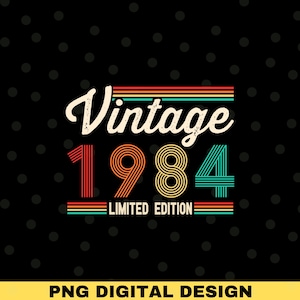 Vintage 1984 Svg, Retro 41st Birthday Gift, 41st Birthday Svg, 1984 Shirt Svg, 41st Birthday Decor, Svg Files for Cricut, Silhouette, Png