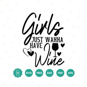 Le ragazze vogliono solo bere vino in formato SVG, Vino in formato SVG, Citazione divertente sul vino in formato SVG, Amante del vino in formato SVG, Maglietta con vino, Detto sul vino, Scritto a mano, File SVG per Cricut