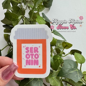 Mental health sticker, serotonin sticker, take your meds, meds, laptop sticker, water bottle sticker,mental health sticker, trendy sticker