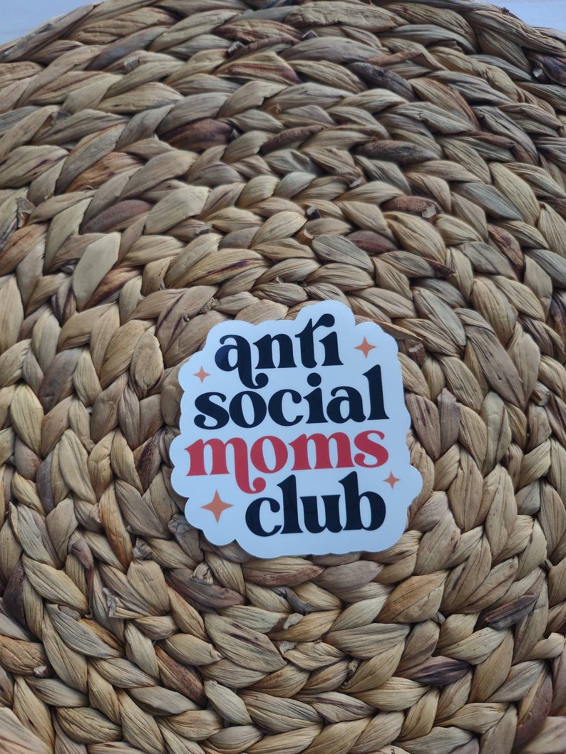 Anti Social Moms Club, Anti Social Moms Club sticker, Retro Sticker, Laptop Sticker, Water bottle sticker, Mom's club sticker, stickers image 1