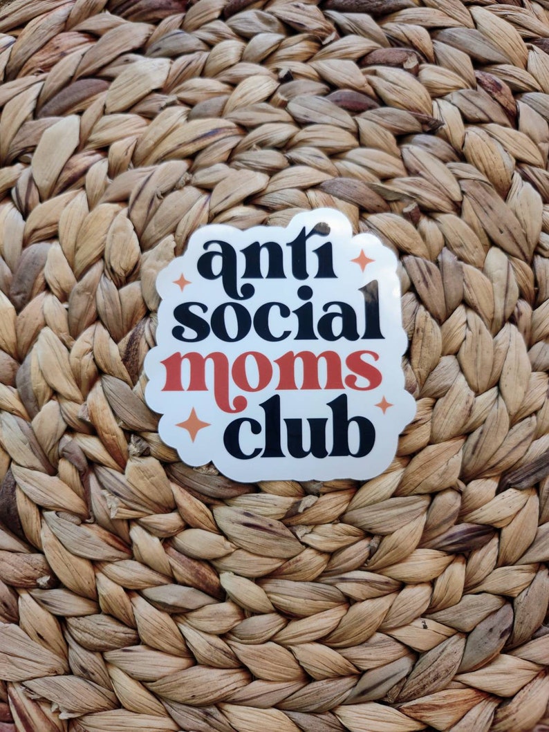 Anti Social Moms Club, Anti Social Moms Club sticker, Retro Sticker, Laptop Sticker, Water bottle sticker, Mom's club sticker, stickers image 3