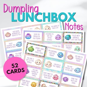May include: A set of 52 rectangular lunchbox notes featuring colorful, cartoon-style dumpling illustrations and positive affirmations. Each card displays unique text such as 'You bring so much joy' or 'You are enough, just as you are' with pastel borders.