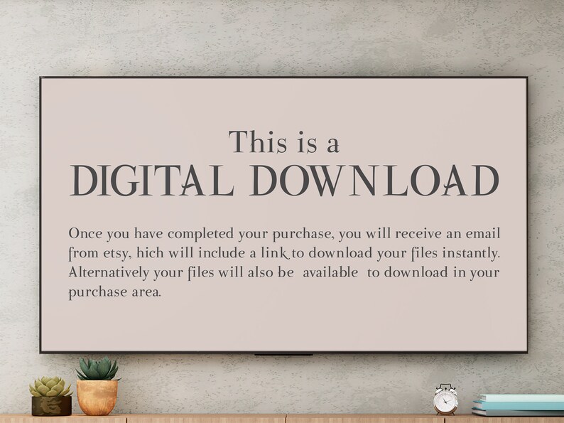 May include: A digital download notice on a screen with a light beige background. The text reads: "This is a DIGITAL DOWNLOAD. Once you have completed your purchase, you will receive an email from Etsy, which will include a link to download your files instantly. Alternatively, your files will also be available to download in your purchase area."