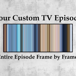 Your Custom TV Show Episode - Cinema Barcode - Movie Poster - Digital Download