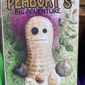 May include: A comic book cover with a cartoon peanut character named Peaburt. The cover is illustrated in a watercolor style with a green, pink, and brown color scheme. The title of the comic is "Peaburt's Big Adventure". The comic is a "Toshwerks Comic Production".