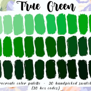 True Green - Procreate Palette, 30 HEX Codes, Good Notes, Instant Download, Digital Planner, iPad Pro Illustration, Ombre Color Swatches