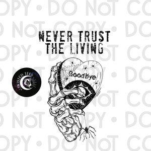 Never Trust The Living Ouija PNG