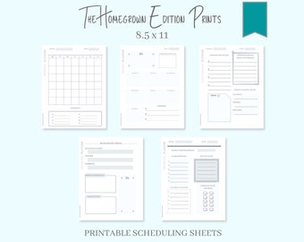 May include: A collection of printable scheduling sheets with a light blue background. The sheets include a monthly planner, a weekly planner, a content planner, a financial planner, and a business info sheet. The text "The Homegrown Edition Prints" and "Printable Scheduling Sheets" are visible.