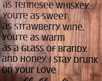 Tennessee Whiskey Song Lyrics Walnut Sign: Anniversary Love Decor