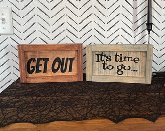Two-Sided Wooden Sign: Stay Awhile / Get Out Home Decor