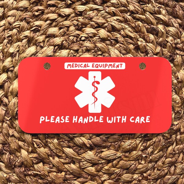 Medical Equipment Alert Stroller Wagon Sign Tag | Medical Equipment Bag | Medical Equipment Luggage Tag | Please Handle With Care Sign