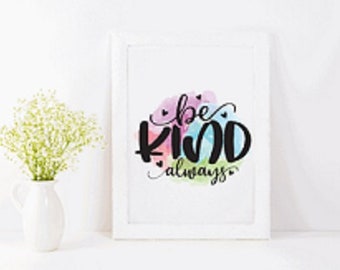 Be Kind Always Canvas Wall Art