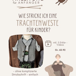 May include: Image of a knitting pattern for a children's traditional vest. The image includes a vest on a mannequin, text in German, and a graphic of a woman knitting. The pattern is for sizes 62-92.