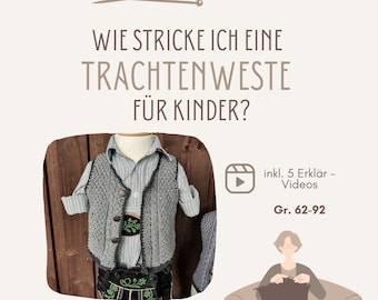 Anleitung Trachtenweste für Kinder für Anfänger Stricken Strickanleitung DIY Kinderstrickweste Kinderweste