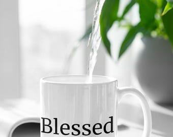 Gratitude Coffee Mug - Blessed Thankful Mindfulness Cup - Christian Gift for Her