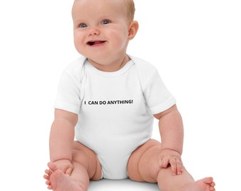 Organic "I CAN DO ANYTHING" Cotton Baby Bodysuit, Soft Stretchy Baby onesie