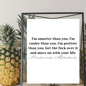 Ariana Madix &#39;I&#39;m Smarter Than You&#39; Vanderpump Rules Quote / Poster / Download / Bravo / Reality TV / Celebrity / Meme / Wall Art / Funny