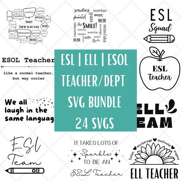 ESL Teacher SVG & PNG Cut File Bundle for Handmade Shirts, Sweatshirts, Teacher Appreciation Gifts | Cute Esl Tees