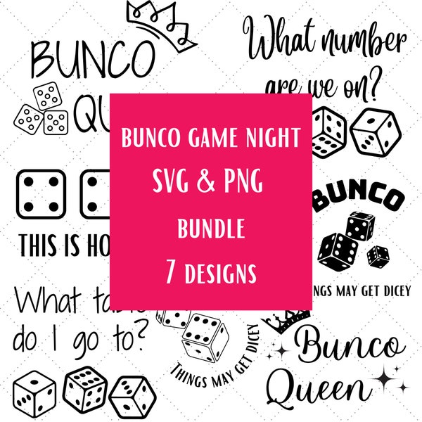 Bunco Ladie's Game Night SVG & PNG Cut Files for Cricut, Silhouette Bundle | Bunco Host Gift | Lucky Bunco Shirt | Bunco Queen