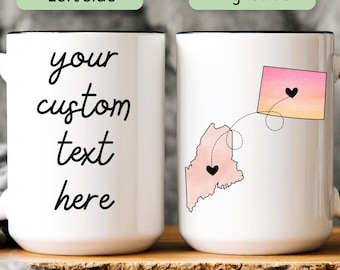 Personalized Long Distance State Mug, Custom Quote, States, Countries or Province, State to State, Best Friend Gift, Sister Mug, Mom Mug